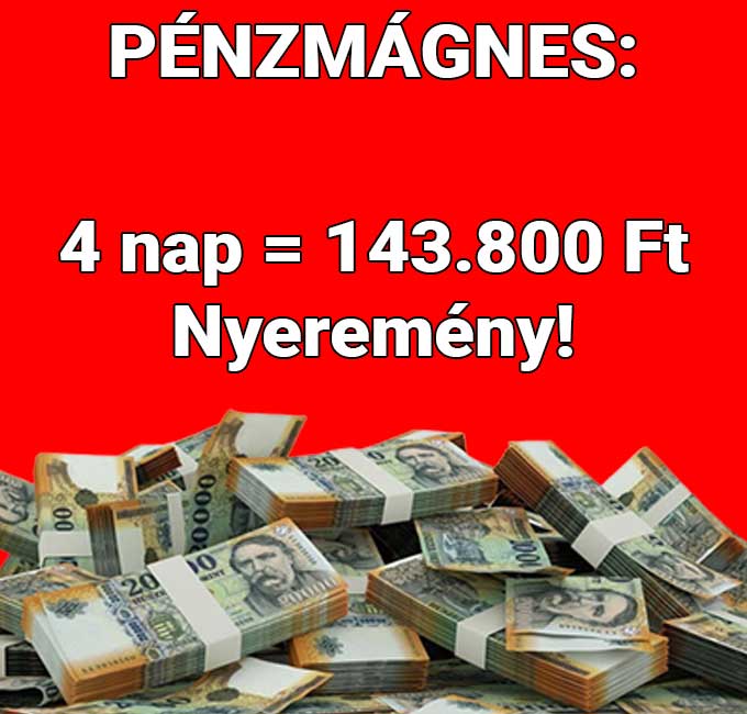 🚀 Pénzmágnes: 4 nap = 143.800 Ft nyeremény ❗ ❗ ❗ - 1x2.hu - Tippmix tippek