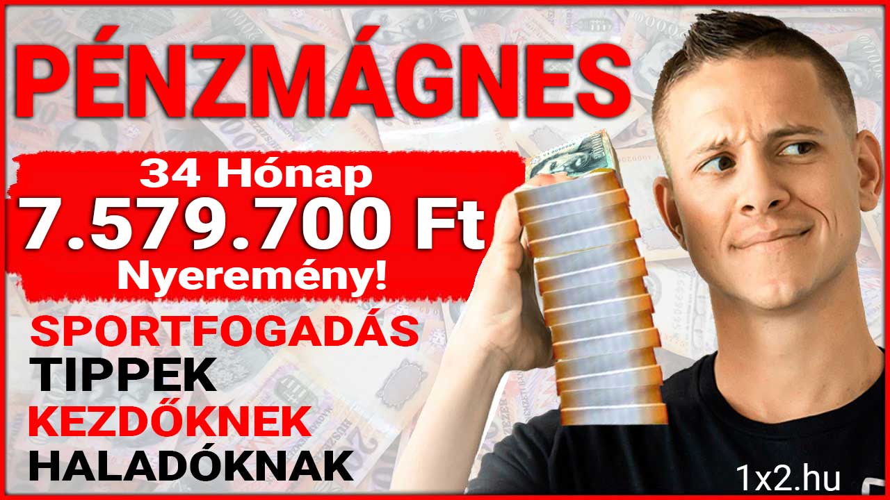 🧲 Pénzmágnes: 240.500 Ft nyeremény mindössze 8 nap alatt! - 1x2.hu - Tippmix tippek