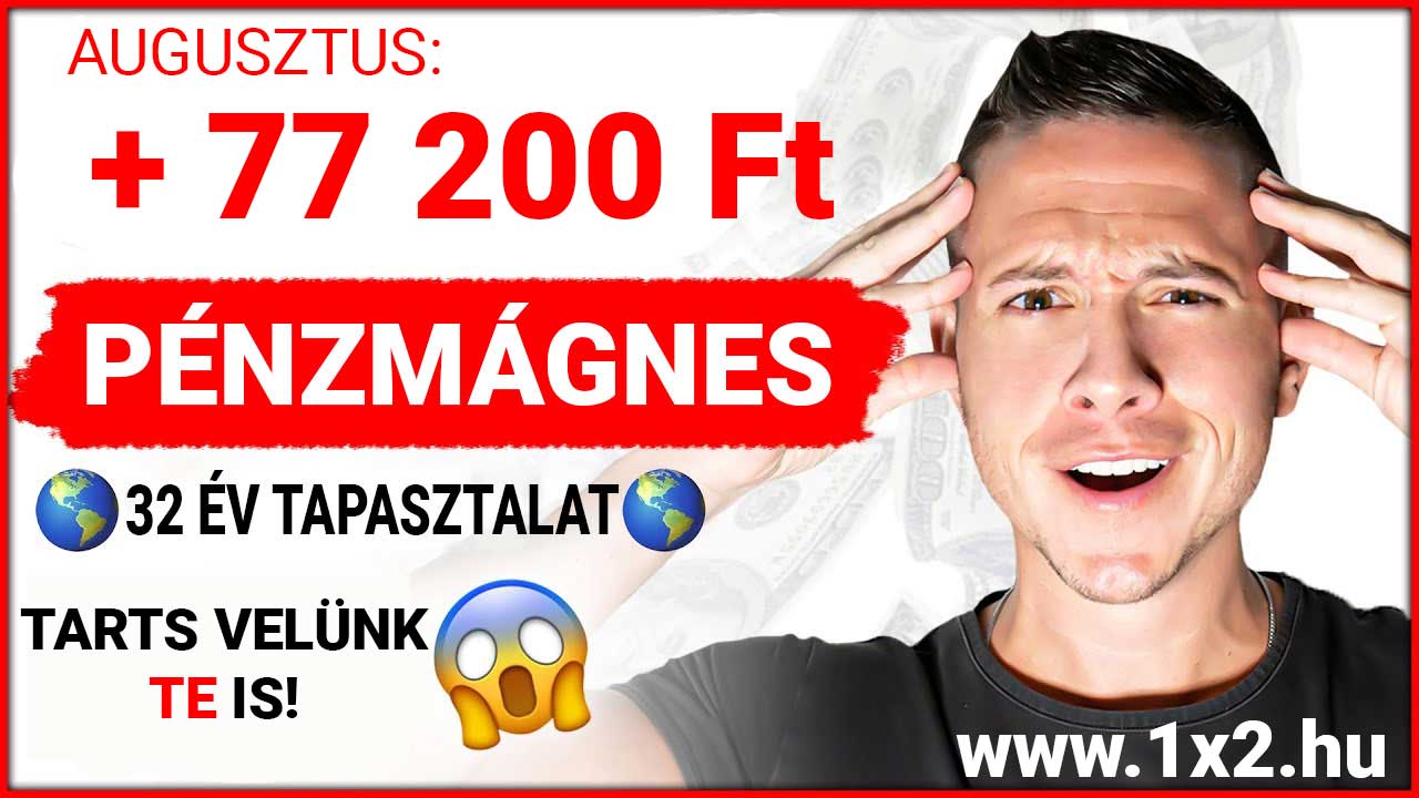 📈 Pénzmágnes: A júliusi sikerek után ígéretesen kezdjük az augusztust is! 💰 - 1x2.hu - Tippmix tippek