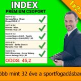 🔝🎉 INDEX: Újabb elképesztő bankrobbantás! 45.20-as eredő szorzót fogtunk! ⚽💰 - 1x2.hu - Tippmix tippek