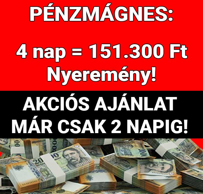 🧲 PÉNZMÁGNES: 4 nap= + 151.300 Ft nyeremény - 1x2.hu - Tippmix tippek