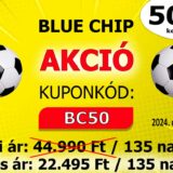 BLUE CHIP: 50% AKCIÓ CSAK NÉGY NAPIG! - 1x2.hu - Tippmix tippek